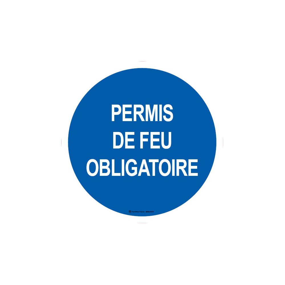 Panneau Permis de feu obligatoire