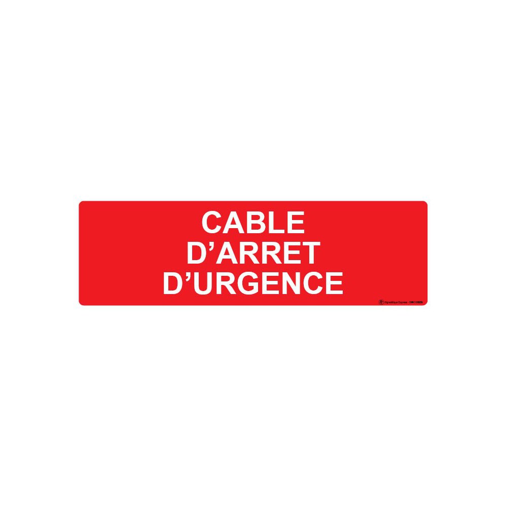 Panneau Câble d'arrêt d'urgence