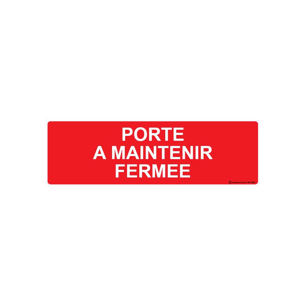 Panneau Porte à maintenir fermée