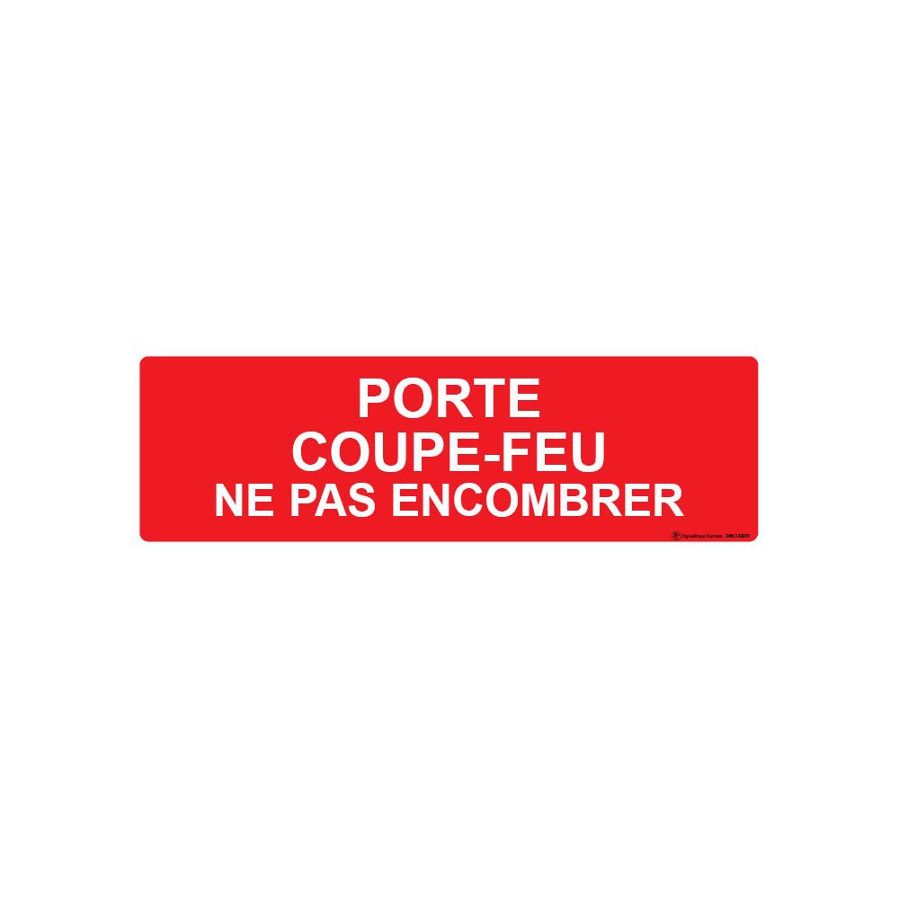 Panneau Porte coupe-feu ne pas encombrer