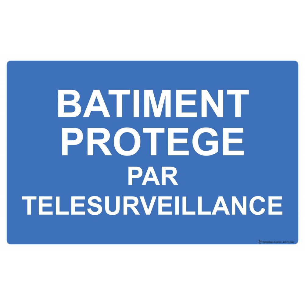 Panneau Bâtiment protégé par télésurveillance