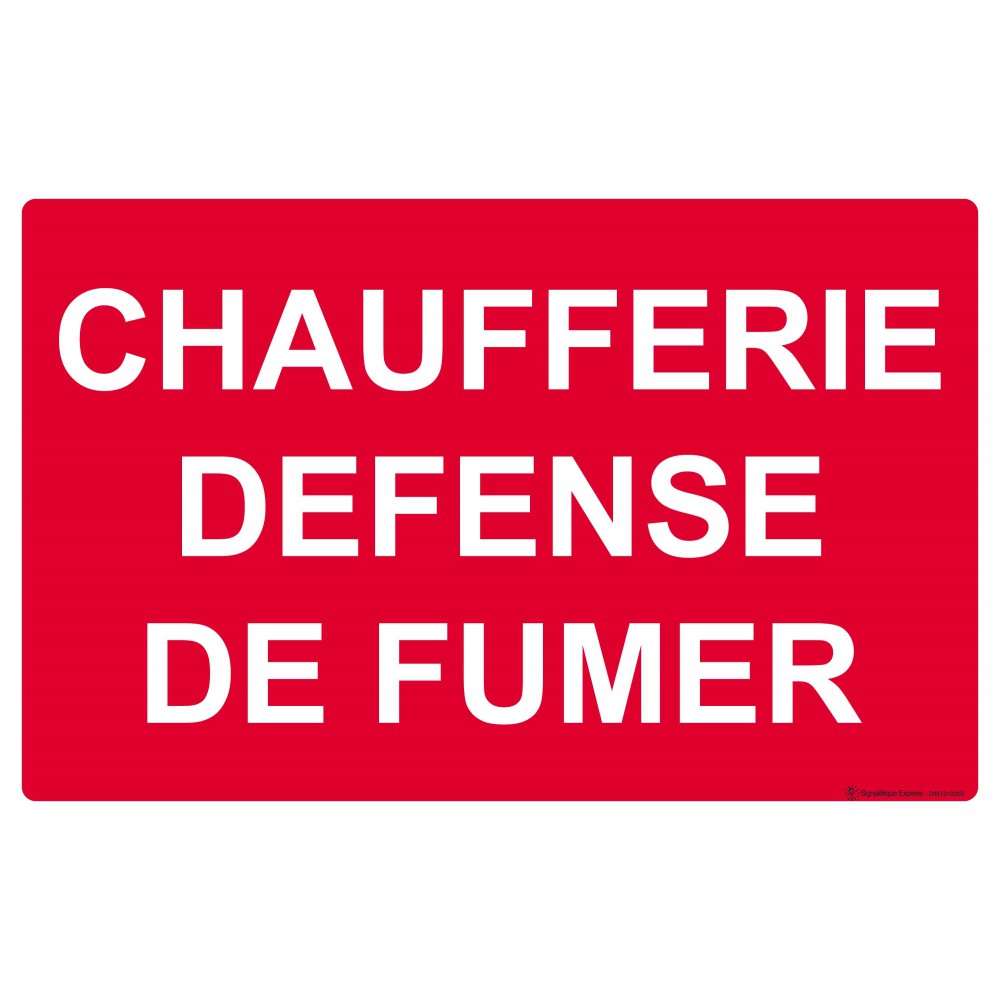 Panneau Chaufferie défense de fumer