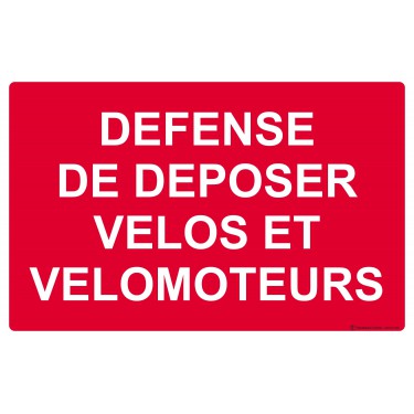 Panneau Défense de déposer vélos et vélomoteurs