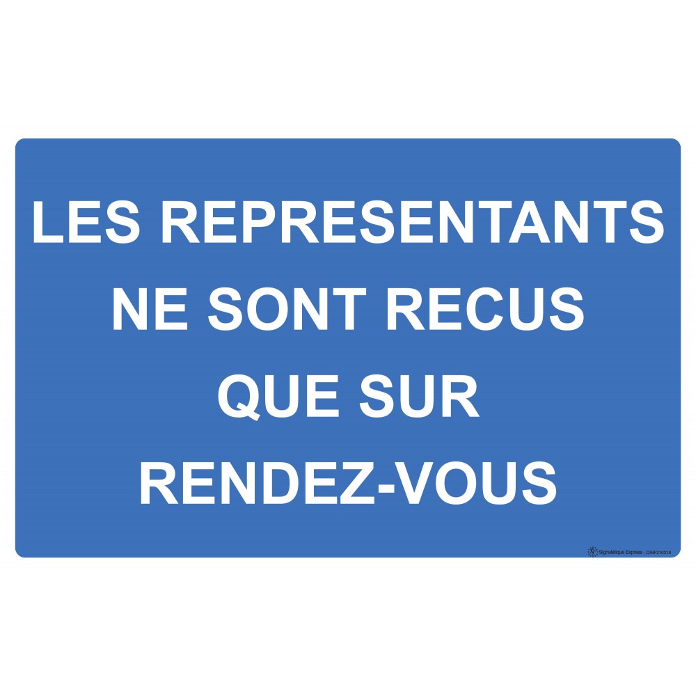 Panneau Les représentants ne sont reçus que sur rdv