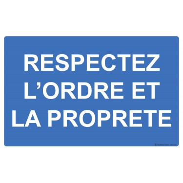 Panneau Respectez l'ordre et la propreté