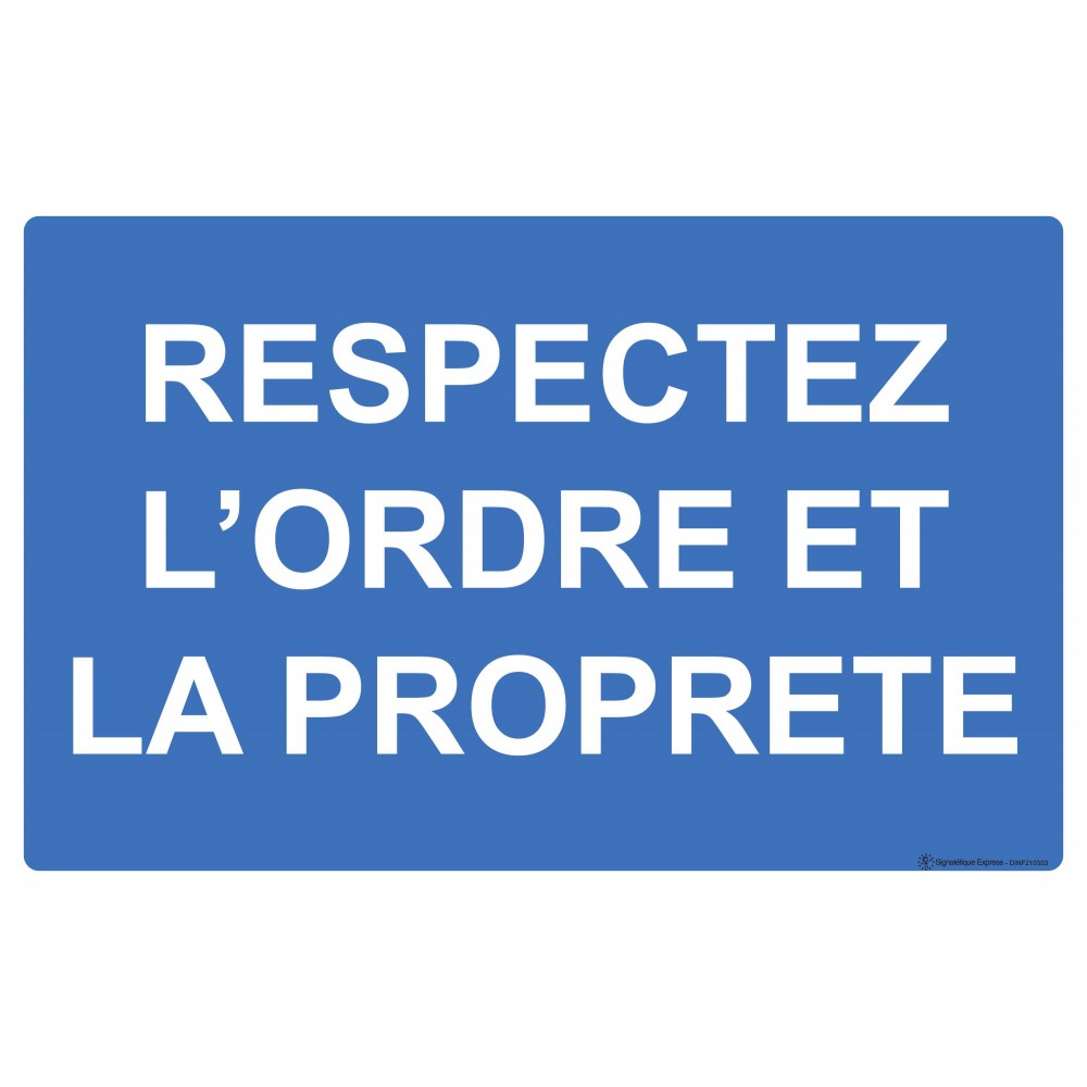 Panneau Respectez l'ordre et la propreté