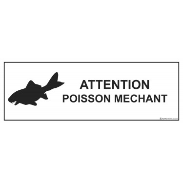 Panneau Humour Attention poisson méchant