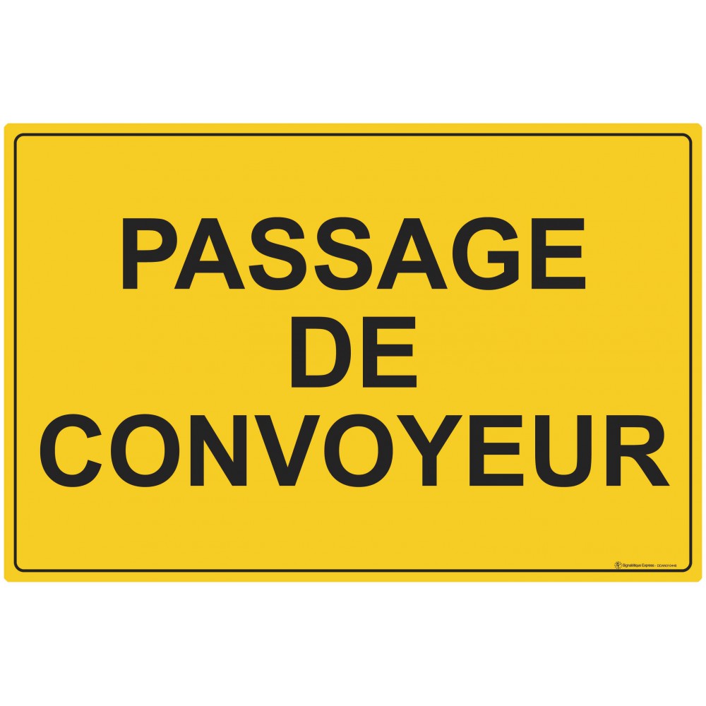 Panneau Passage de convoyeur