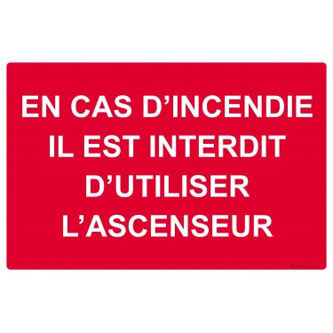 Panneau En cas d'incendie il est interdit d'utiliser l'ascenseur