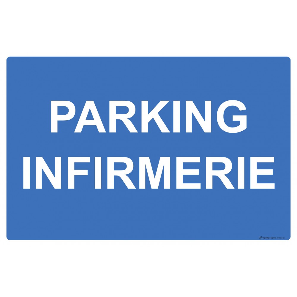 Panneau Parking infirmerie