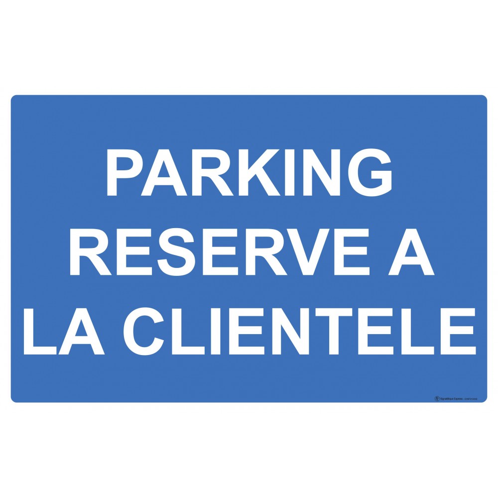 Panneau Parking réservé et personnalisation