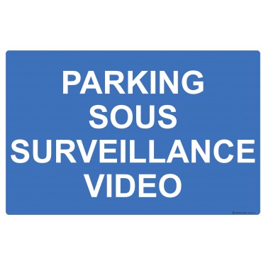 Panneau Parking sous surveillance vidéo