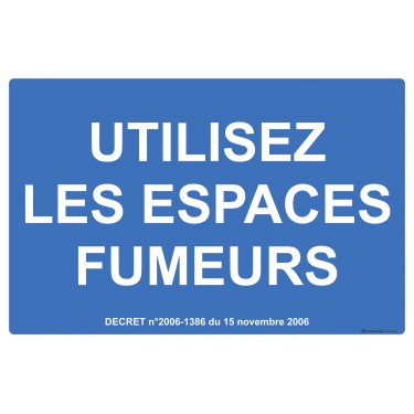 Panneau Utilisez les espaces fumeurs