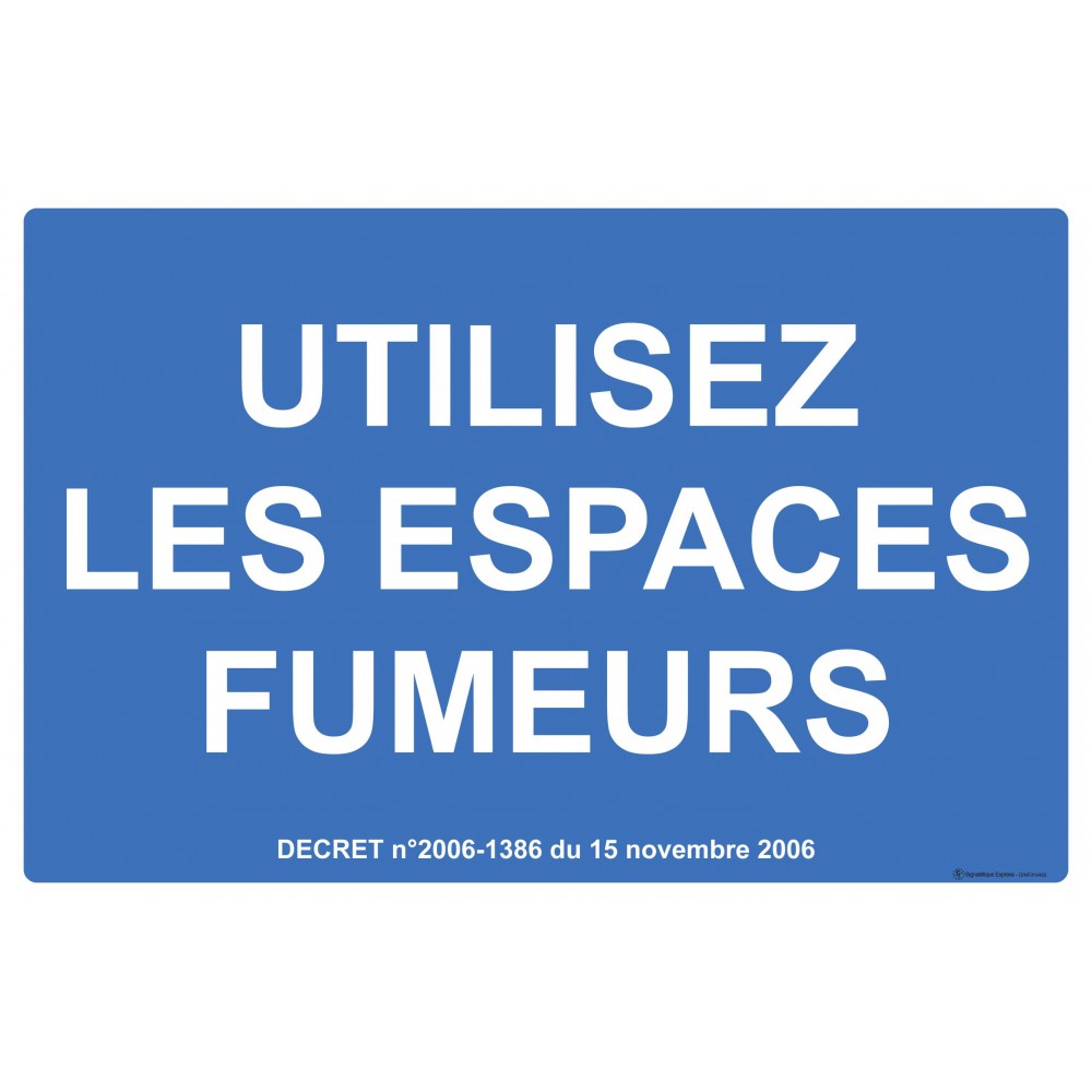 Panneau Utilisez les espaces fumeurs