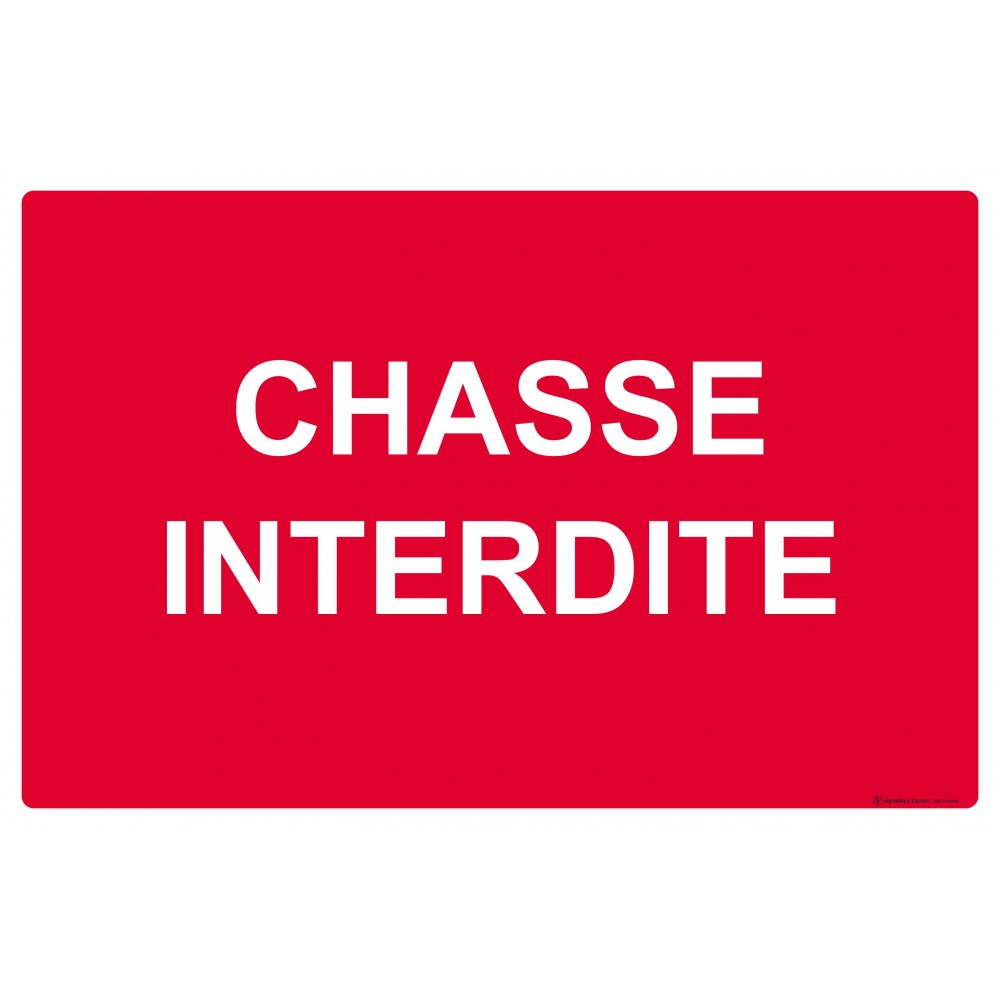 Panneau Chasse interdite