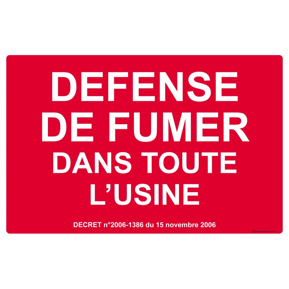 Panneau Défense de fumer dans toute l'usine