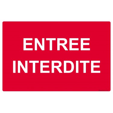 Panneau Entrée interdite