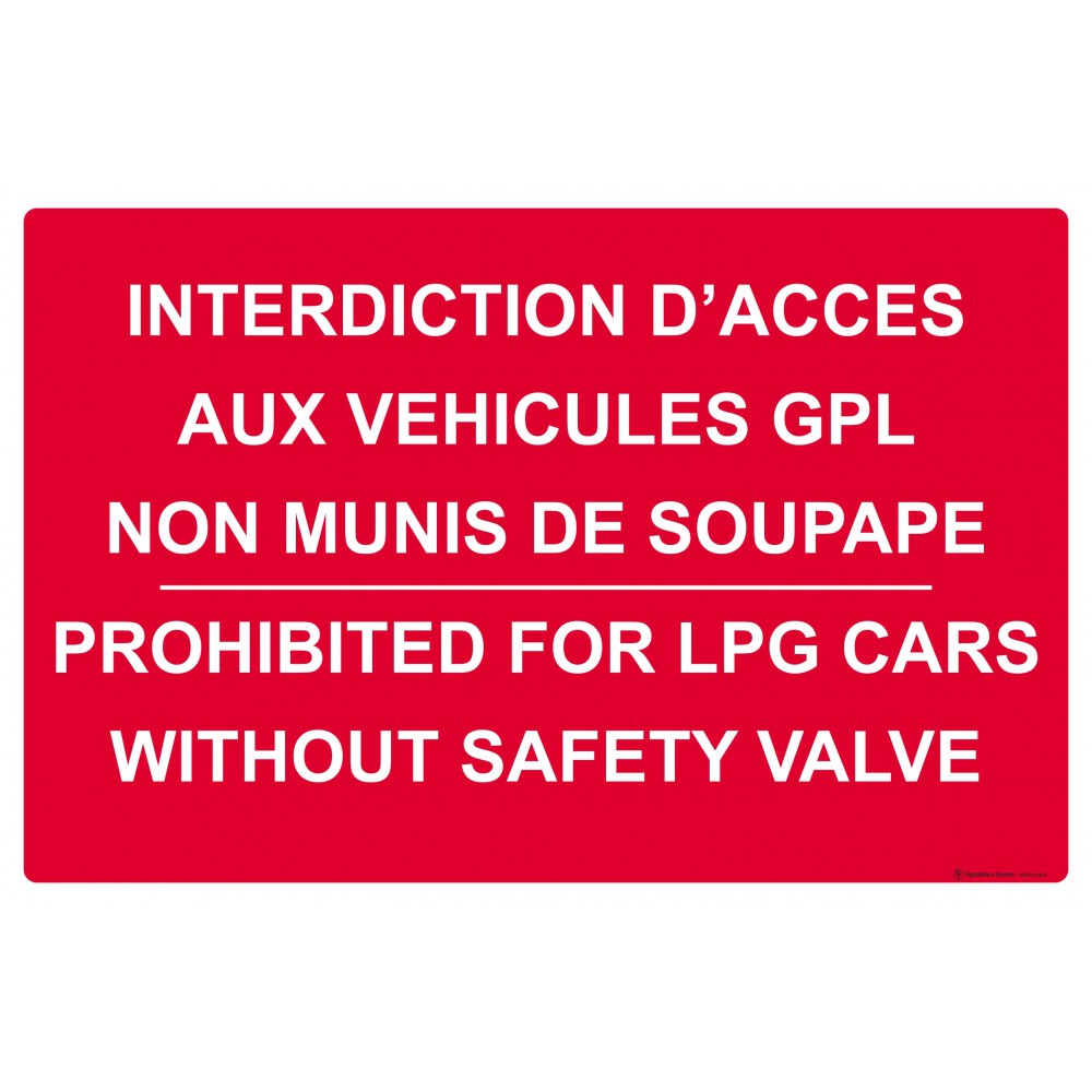 Panneau Interdiction d'accès aux véhicules GPL non munis de soupape Panneau Interdiction d'accès aux véhicules GPL non munis de soupape