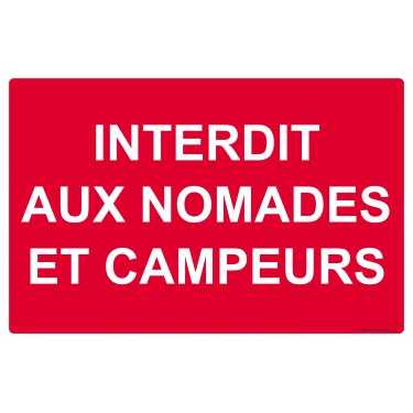 Panneau Interdit aux nomades et campeurs