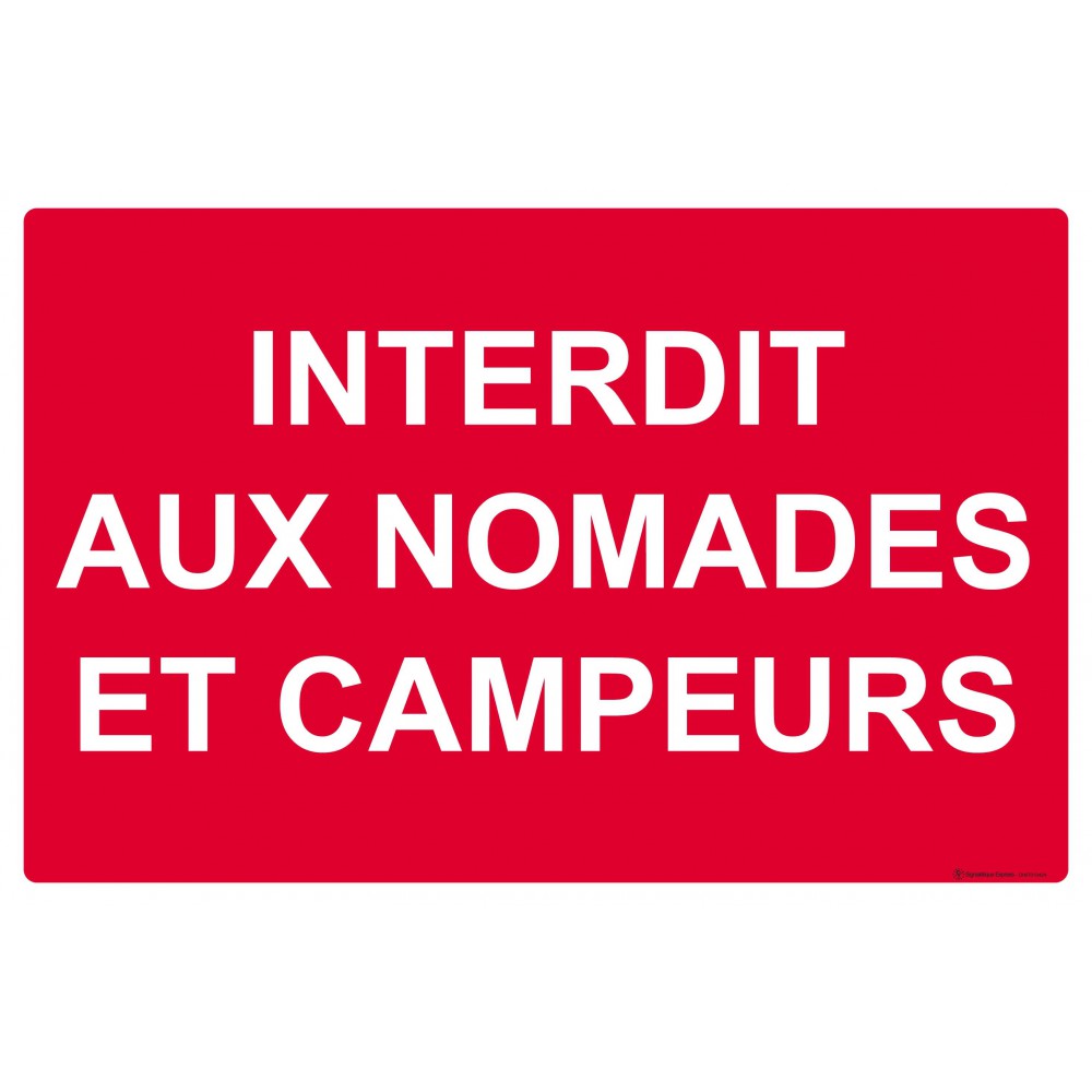 Panneau Interdit aux nomades et campeurs