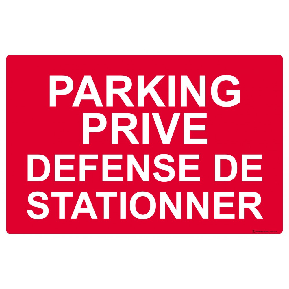 Panneau Parking privé défense de stationner