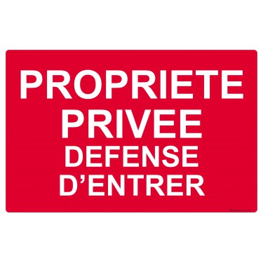 Panneau Propriété privée défense d'entrer