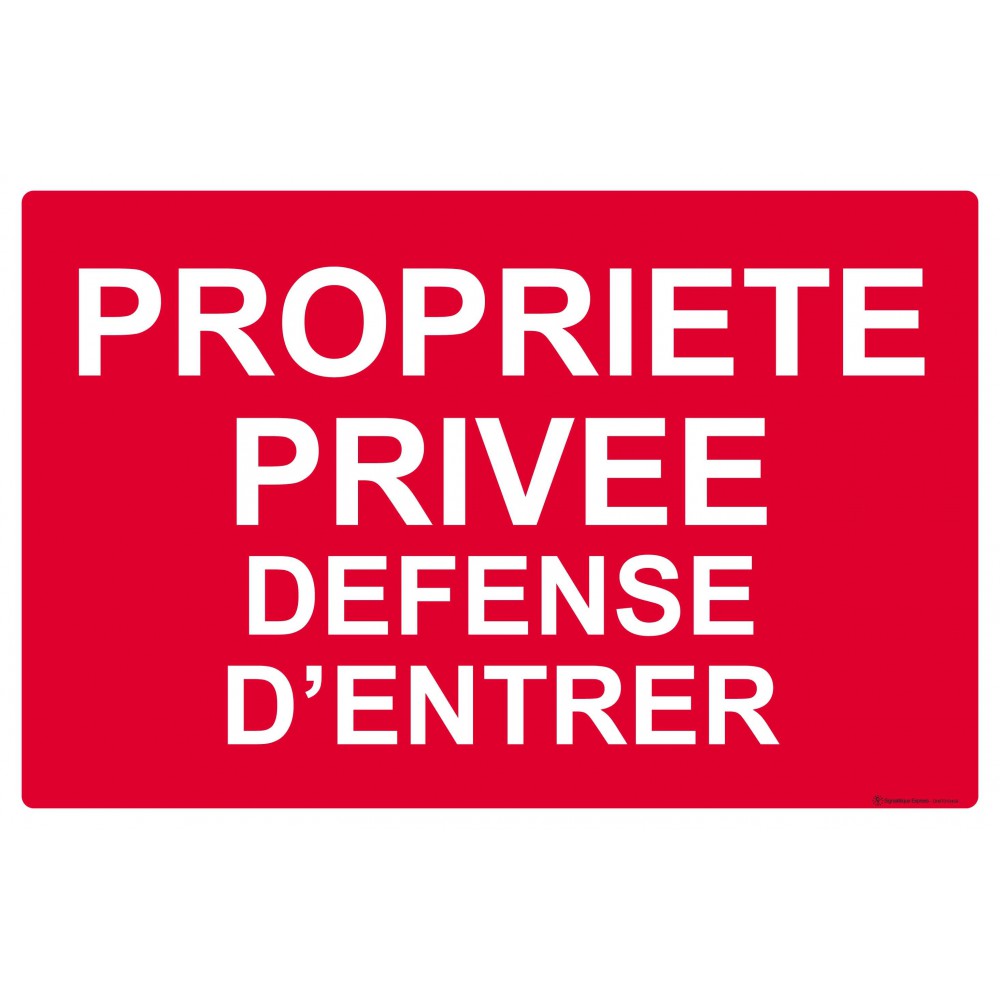 Panneau Propriété Privée défense d'entrer Novap