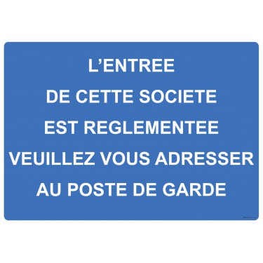 Panneau L'entrée de cette société est réglementée