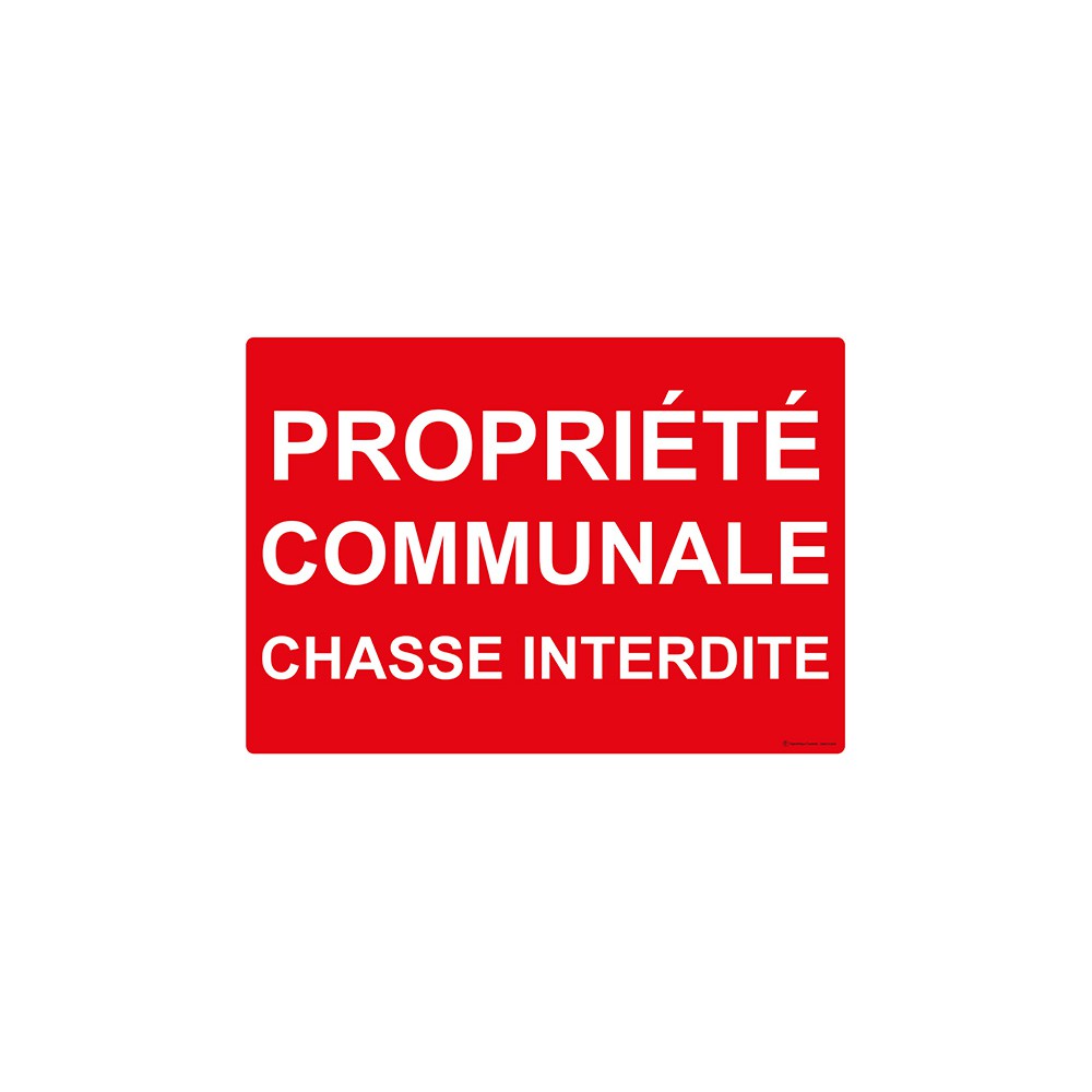 Panneau Propriété communale chasse interdite Panneau Propriété communale chasse interdite