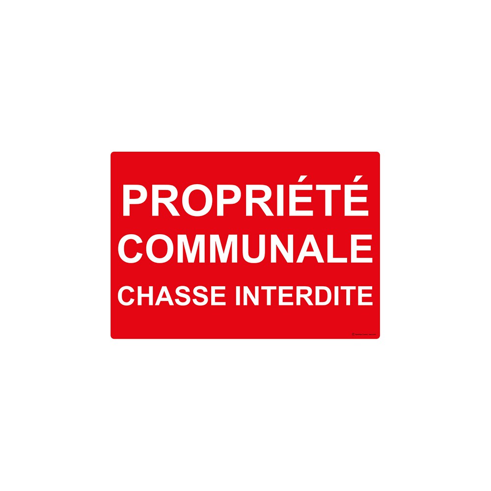 Panneau Propriété communale chasse interdite