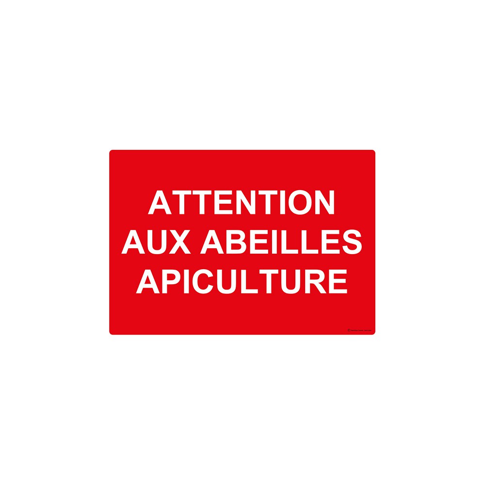 Panneau Attention aux abeilles apiculture