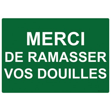 Panneau Merci de ramasser vos douilles