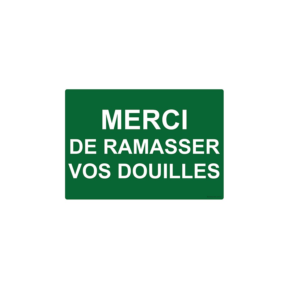 Panneau Merci de ramasser vos douilles Panneau Merci de ramasser vos douilles