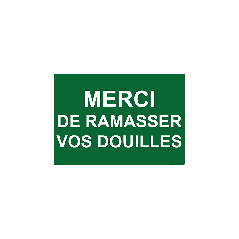 Panneau Merci de ramasser vos douilles