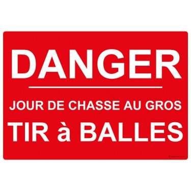 Panneau Danger jour de chasse au gros tir à balles