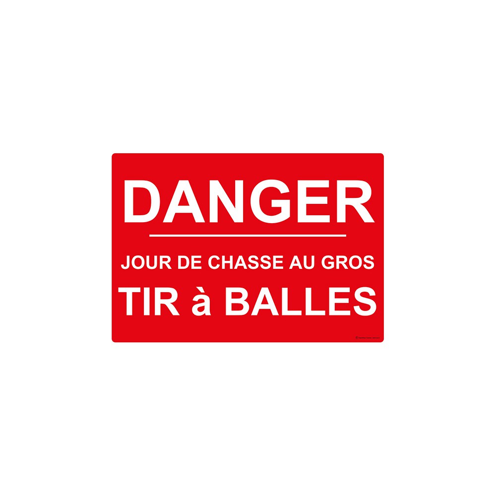 Panneau Danger jour de chasse au gros tir à balles