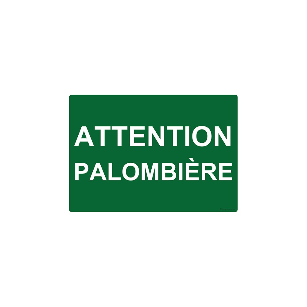 Panneau Attention palombière