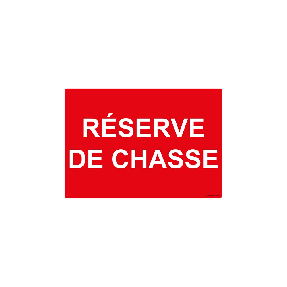 Panneau Réserve de chasse