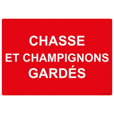 Panneau Chasse et champignons gardés