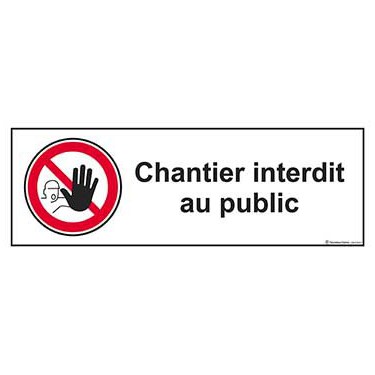 Panneau Chantier interdit au public