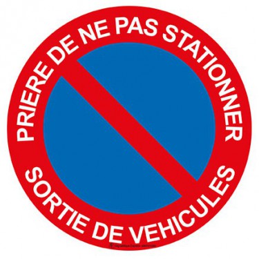 Panneau Prière de ne pas stationner sortie de véhicules