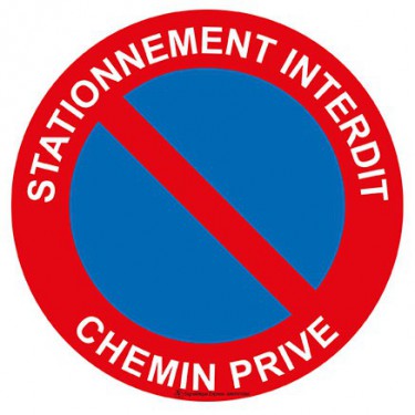 Panneau Stationnement interdit chemin privé