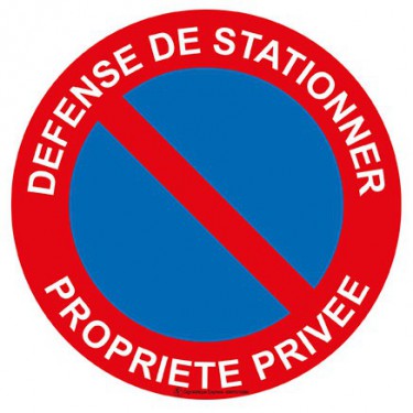 Panneau Défense de stationner propriété privée