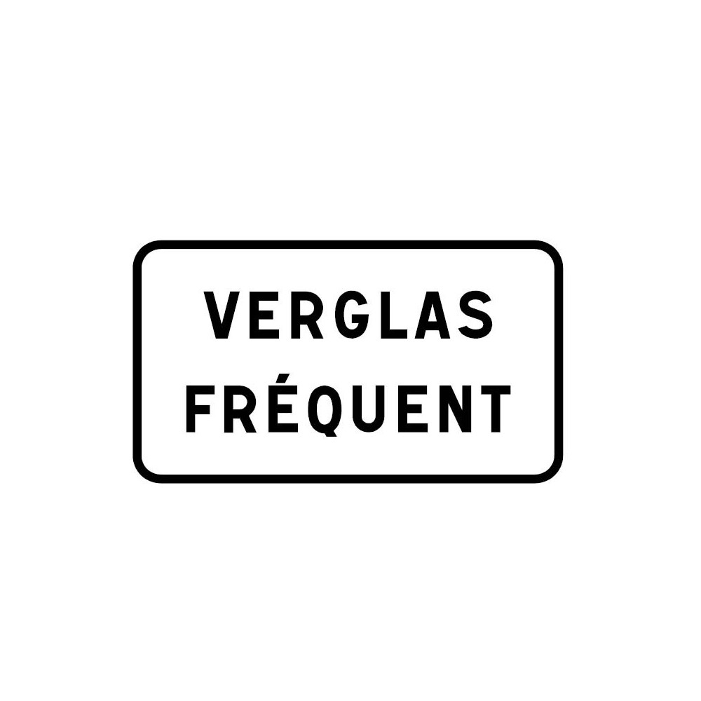 Panonceau Verglas fréquent ou indication personnalisable sur 1 ligne - M9z2 Panonceau Verglas fréquent ou indication personnalisable sur 1 ligne - M9z2