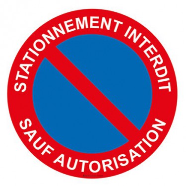 Panneau Stationnement interdit sauf autorisation