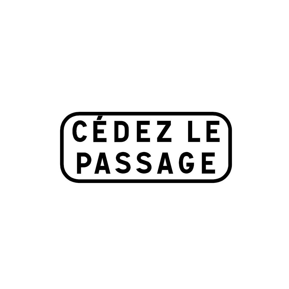 Panonceau Cédez le passage - M9c