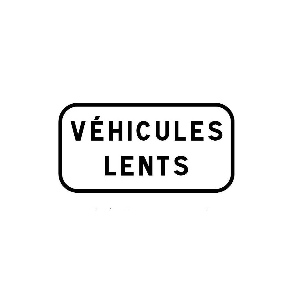 Panonceau Véhicules lents ou personnalisable - M4e1 Panonceau Véhicules lents ou personnalisable - M4e1