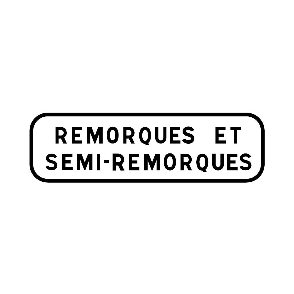 Panonceau Remorques et semi-remorques ou personnalisable - M4e2