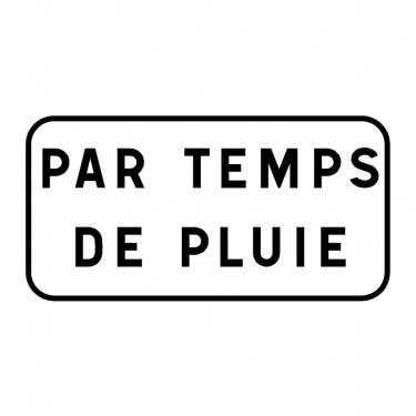 Panonceau Par temps de pluie ou indication personnalisable - M9z