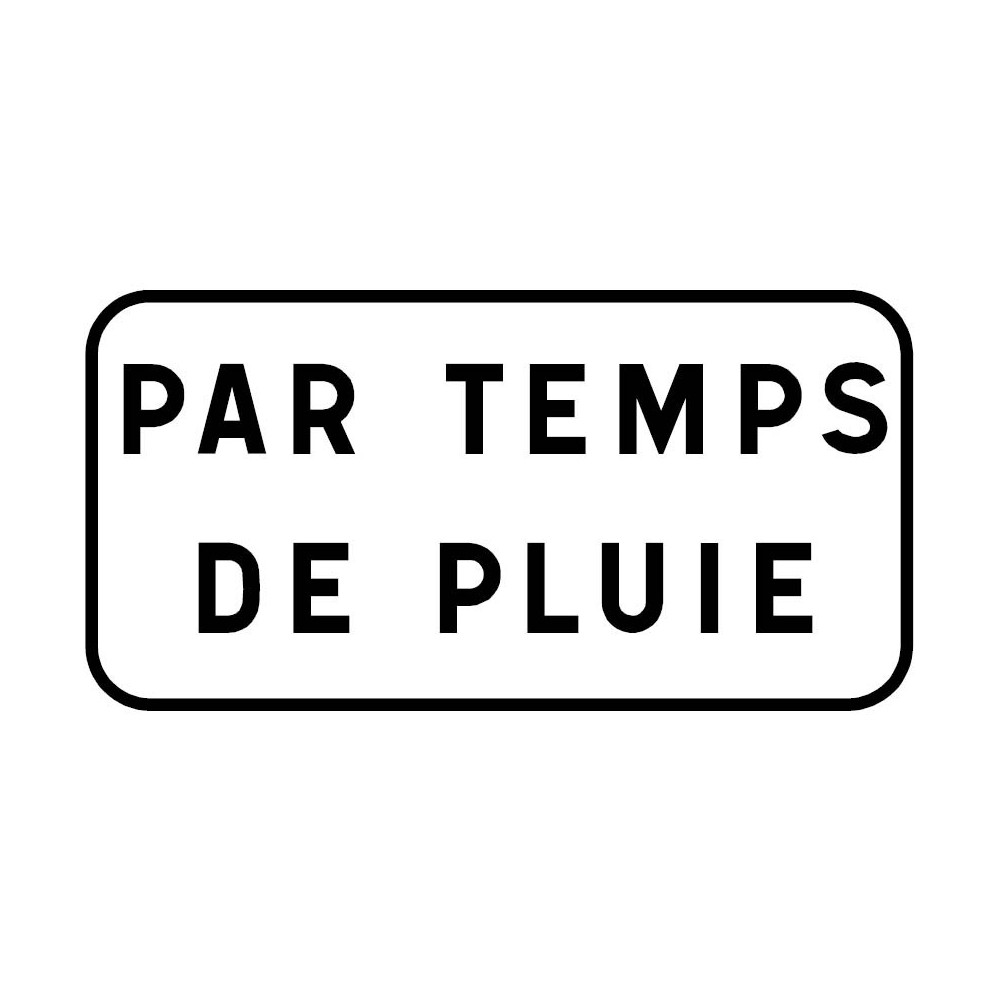 Panonceau Par temps de pluie ou indication personnalisable - M9z